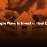 5 Simple Ways to Invest in Real Estate - person holding a small house